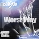 Worst Way Single