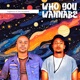 Who You Wannabe Single