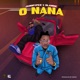 O Nana feat Olamide Single