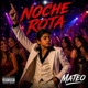 Noche Rota feat Mateo Single