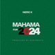Mahama For 2024 Single