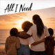 All I Need Single