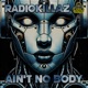 Ain t No Body Single