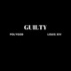 Guilty feat Louis XIV Single