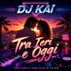 Tra Ieri e Oggi Single