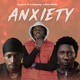 Anxiety feat Lordeyang Bwoy skelly Single
