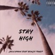 Stay High feat Benjii Toast Single