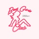 Bad Girls Club Single