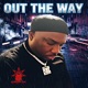 Out The Way feat Shay Stone Single