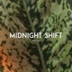 Midnight Shift Single