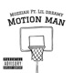 Motion Man feat Lil Dreamy Single