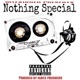 Nothing Special EP