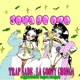 Joya de Oro feat La Goony Trap Sade Single