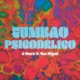 Tumbao Psicodélico feat San Miguel Single