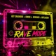 Rave Mode Single