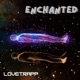 Enchanted Single