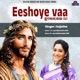 Eeshoye Vaa Single