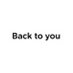 Back to you Single