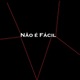 Não É Fácil Single