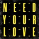 Need Your Love Kocham Remix Single