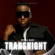 Trans Night Single