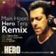 Main Hoon Hero Tera Remix Single