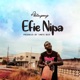 Efie Nipa Single