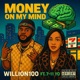 Money on my mind feat 7 11 Yo Single