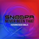 Never Been That feat Reeko Smalzs Single