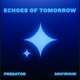 Echoes of Tomorrow