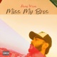 Miss My Bros Single