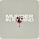 Murder on my mind Single