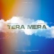 Tera Mera Single