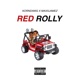 RED ROLLY feat MAXXJAMEZ Single