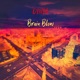 Brain Blow Single