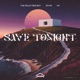 Save Tonight Single