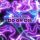 Do or Die Single