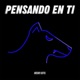 Pensando En Ti feat Cerpheus Single
