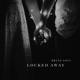 Locked Away Single