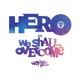 Hero We Shall Overcome Single