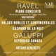 RAVEL PIANO CONCERTO VALSES NOBLES ET SENTIMENTALES GASPARD DE LA NUIT GALUPPI KEYBOARD SONATA