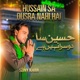 Hussain Sa Dusra Nahi Hai Single