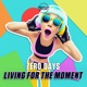 Living For the Moment Single