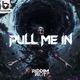 Pull Me In Single