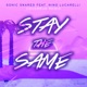 Stay the Same Coverrun Remix feat Nino Lucarelli Single