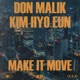 Make it Move feat DON MALIK Keem Hyoeun Single