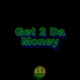Get 2 Da Money Single