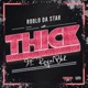 THICK feat Royal Blck Single