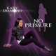 No Pressure