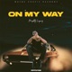 On My Way Single